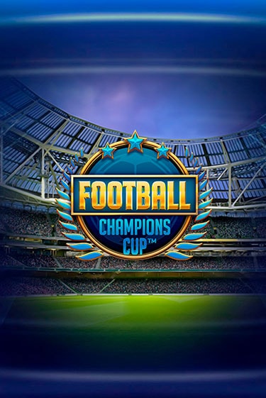 Football: Champions Cup™ демо игровой автомат | ВАВАДА бесплатно